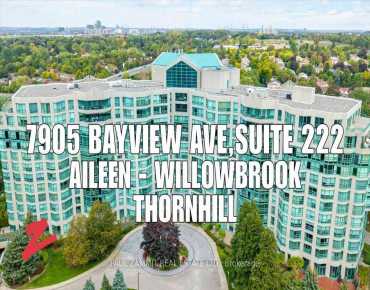 #222-7905 Bayview Ave Aileen-Willowbrook 2 beds 2 baths 1 garage 699000.00